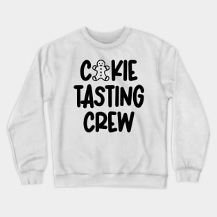 Cookie Tasting Crew Crewneck Sweatshirt